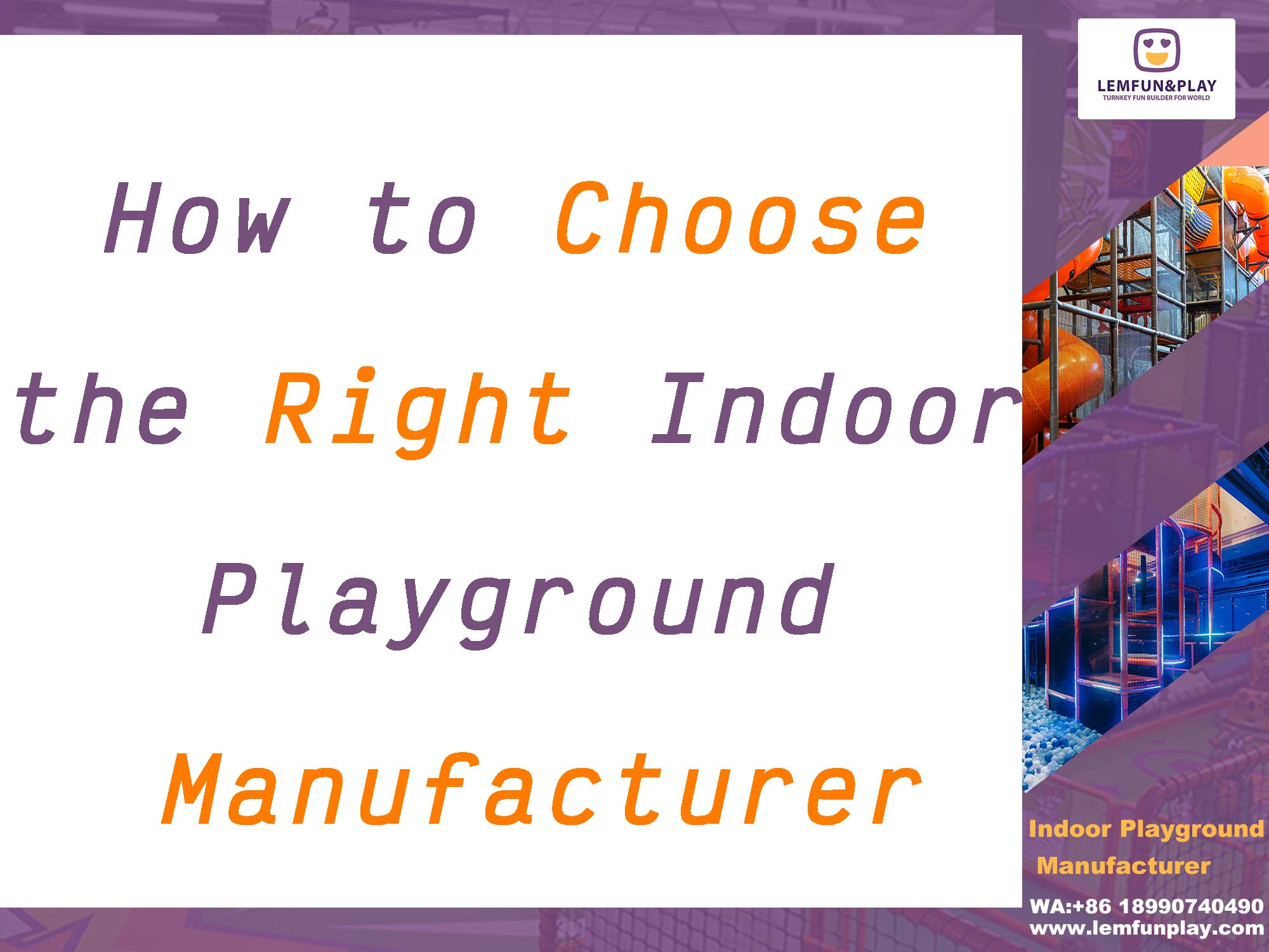 How to Choose the Right Indoor Playground Manufacturer